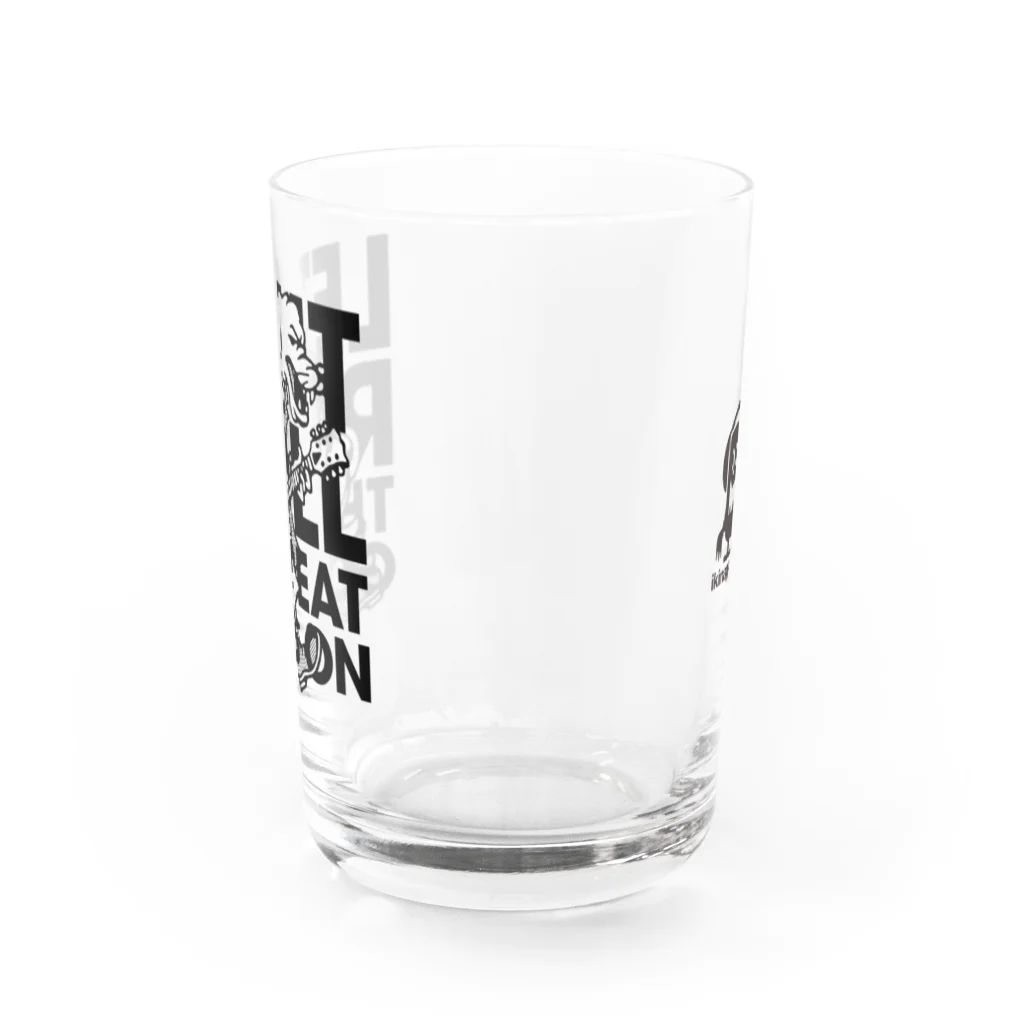 ikinagraphieのLET IT ROLL Water Glass :back