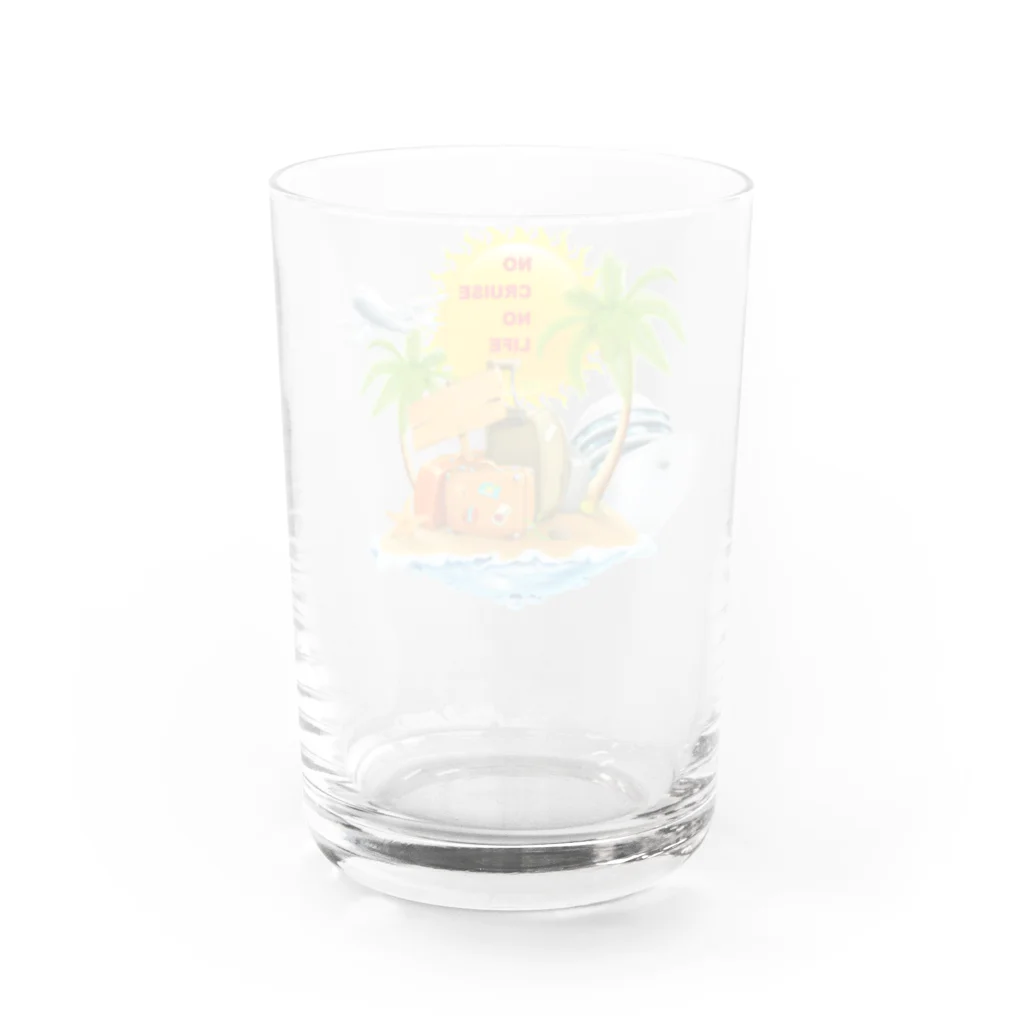 NO CRUISE NO LIFEのNO CRUISE NO LIFE Water Glass :back