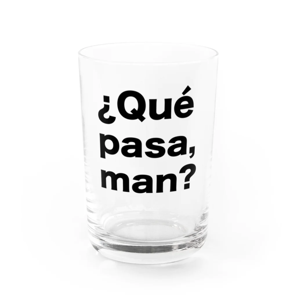 TシャツジャパンSUZURI店🇯🇵の¿Qué pasa,man?（ケパサメン）黒文字 Water Glass :front