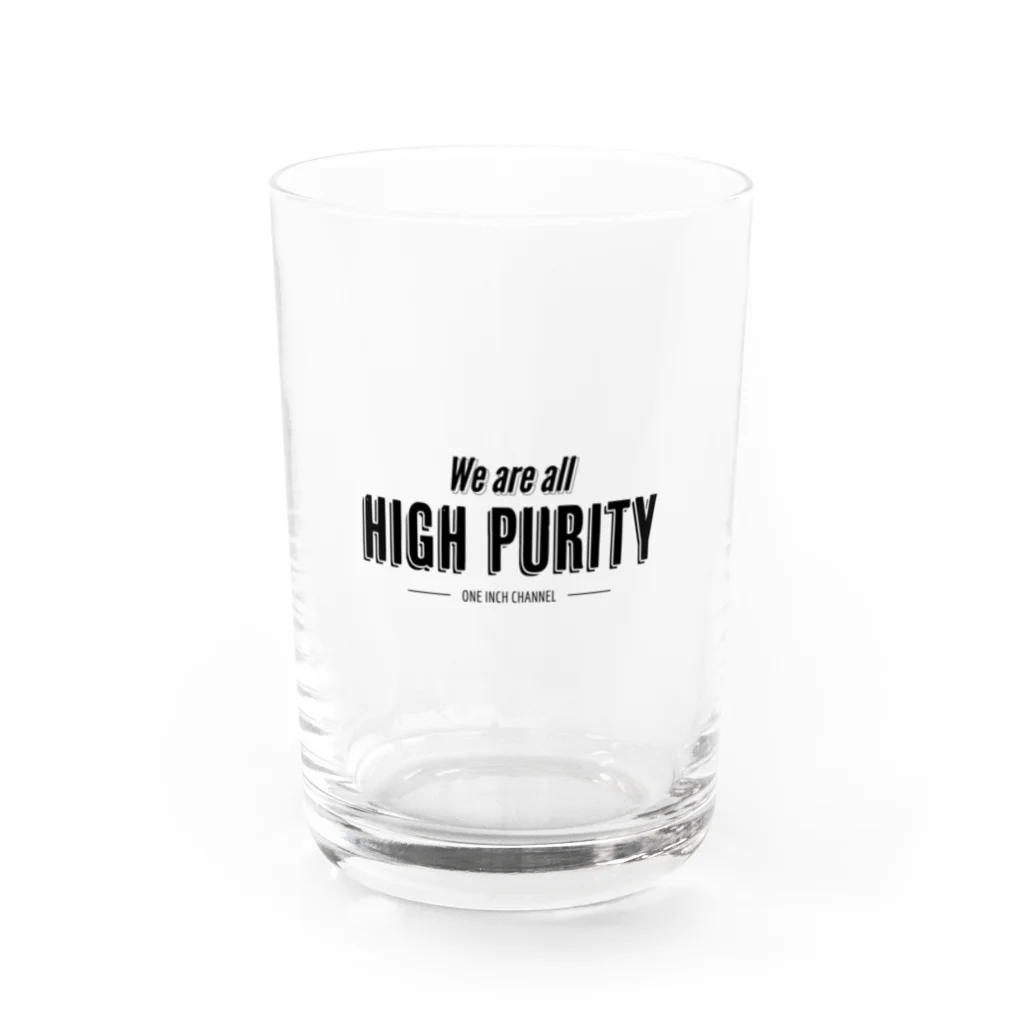 ワンインチ　オンラインストアのHIGH PURITY（高純度） グラス前面
