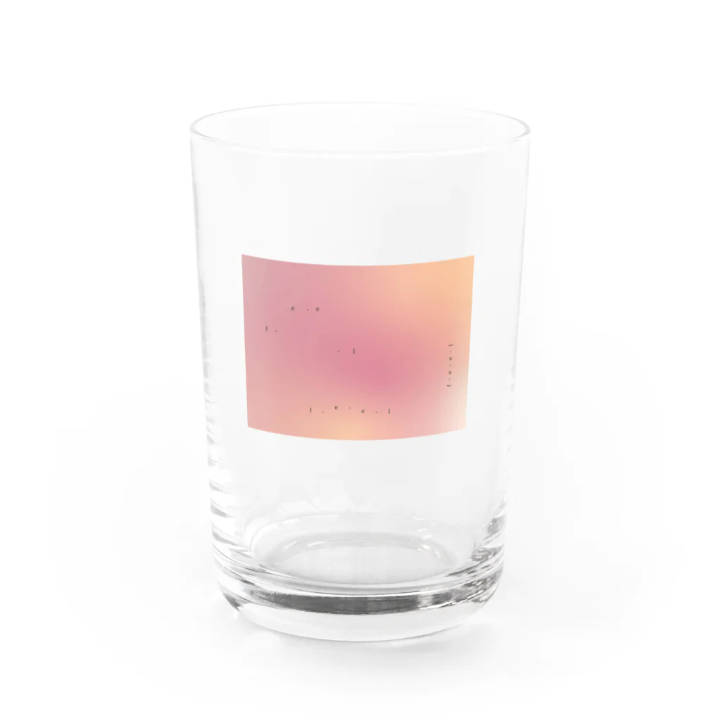 f-e-e-lのf-e-e-l ◽︎ Water Glass :front