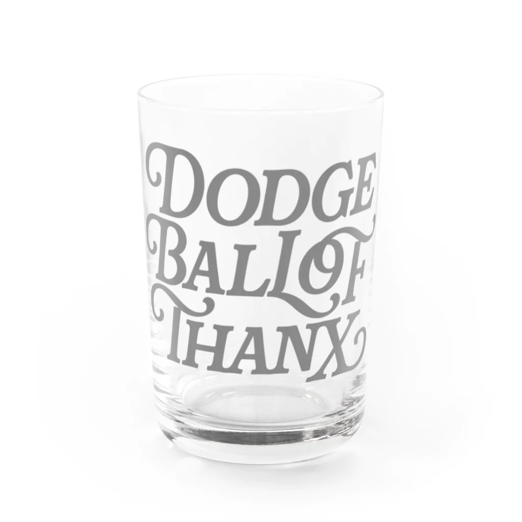 DOTのDodgeball of Thanks Water Glass :front