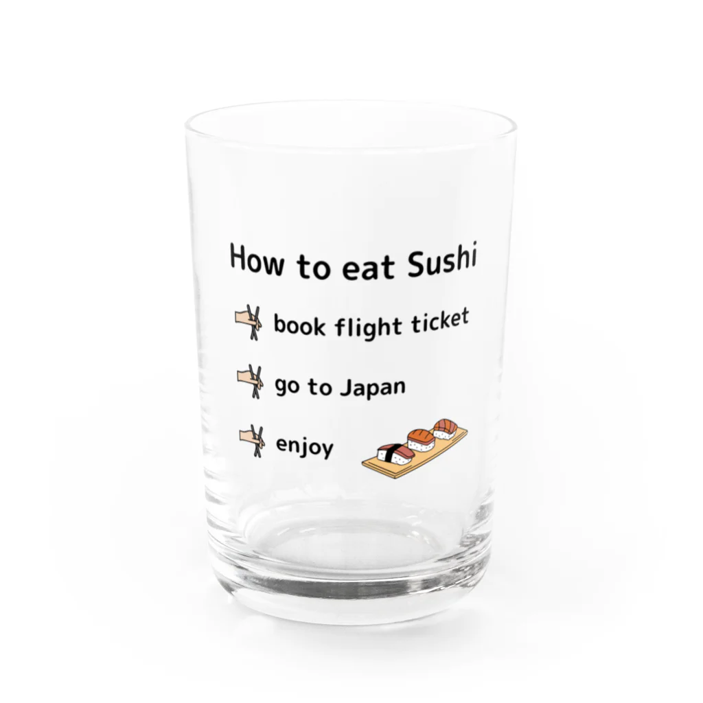 noa110のHow to eat Sushi Water Glass :front