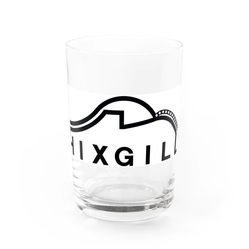 HIXGILL - ﾋｯｸｽｷﾞﾙのHIXGILL Water Glass :front