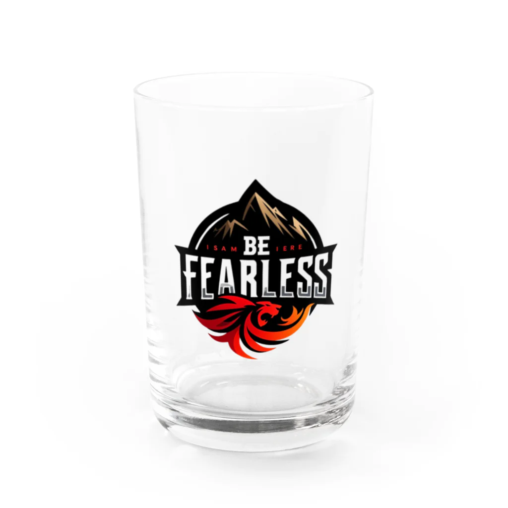 面白デザインショップ ファニーズーストアの**Be Fearless** - 恐れるな     -  Water Glass :front