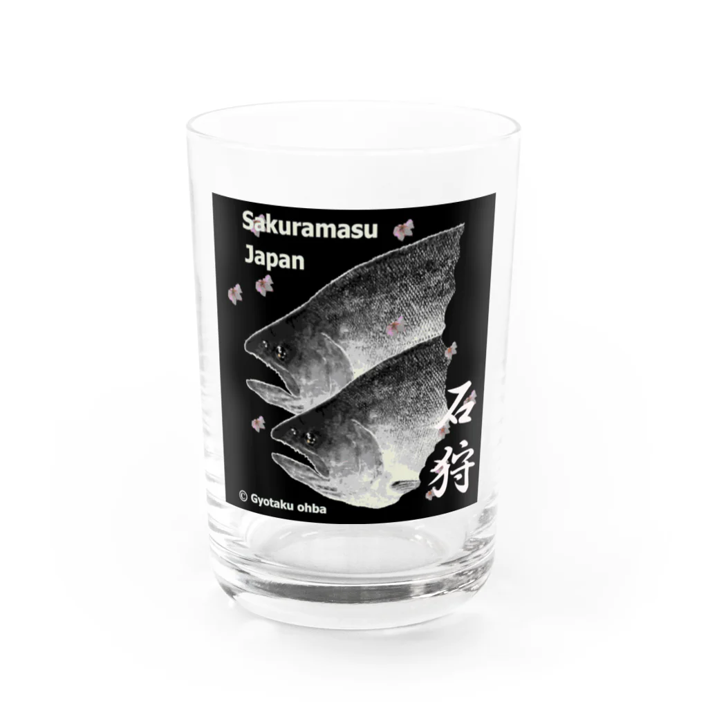 G-HERRINGのサクラマス！ 石狩（桜鱒；SAKURAMASU；桜）あらゆる生命たちへ感謝をささげます。 Water Glass :front