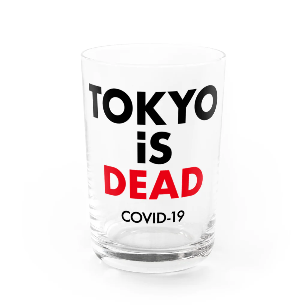 NIPPON DESIGNのTOKYO iS DEAD  COVID-19 Water Glass :front