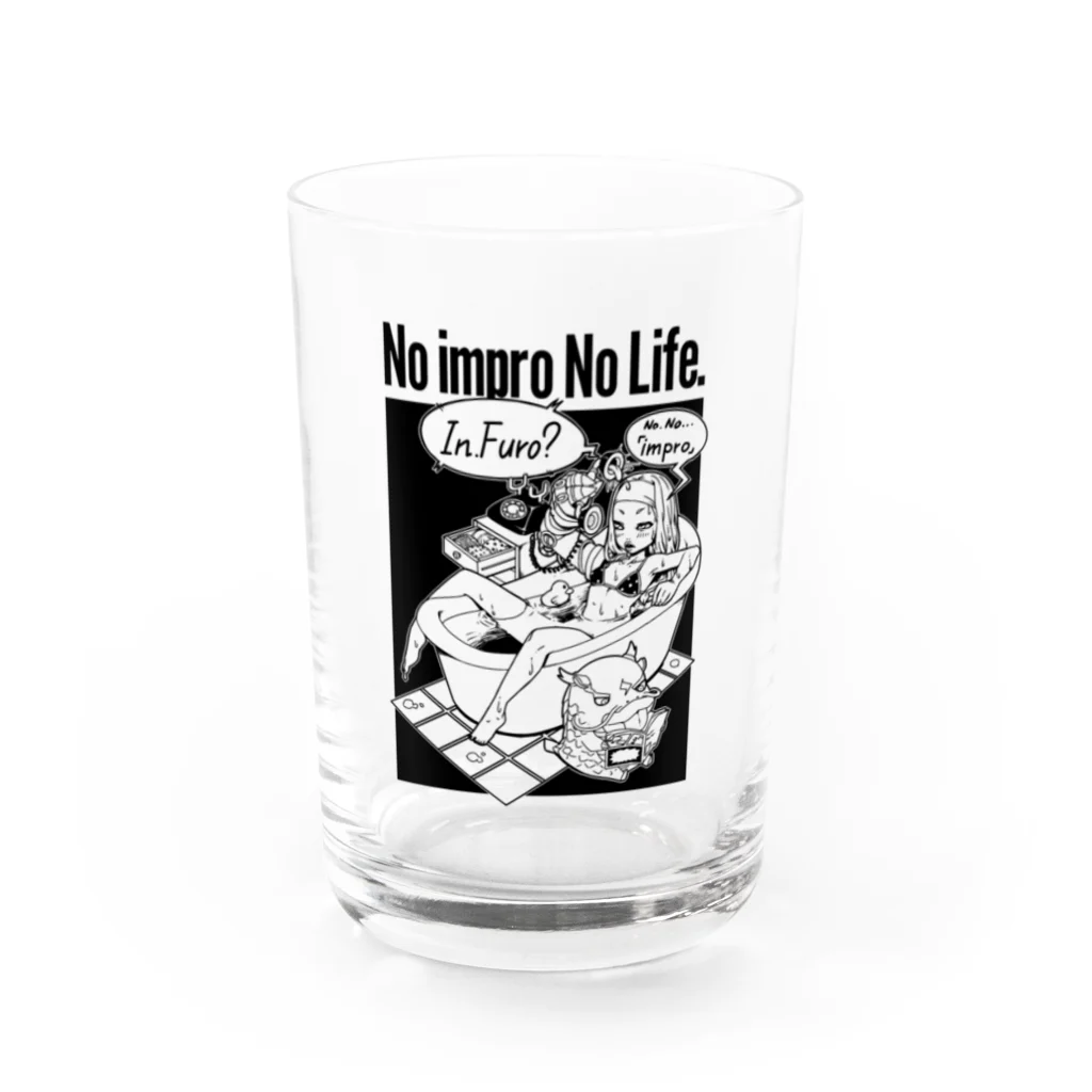 NINNY＠インプロのNo impro No Life Water Glass :front