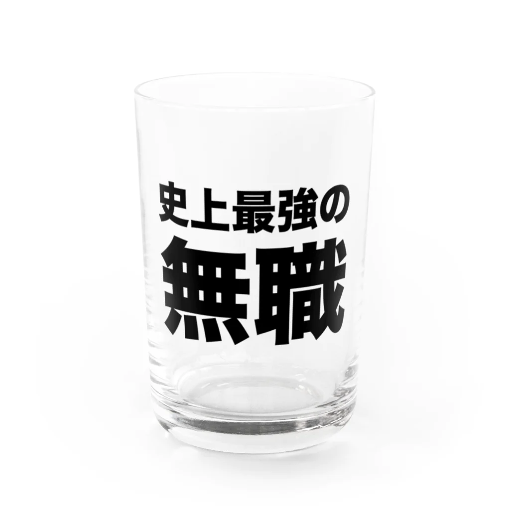 風天工房の史上最強の無職（黒） Water Glass :front