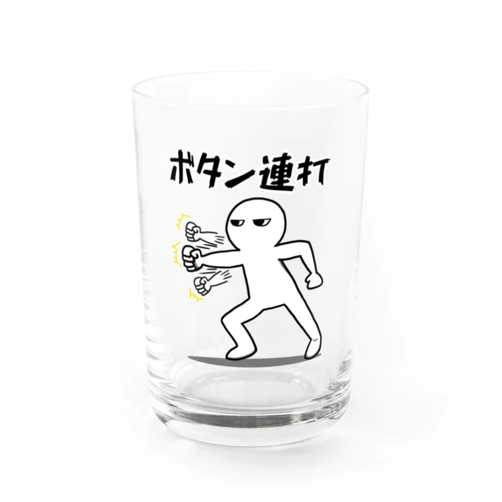 思う屋のボタン連打 Water Glass :front