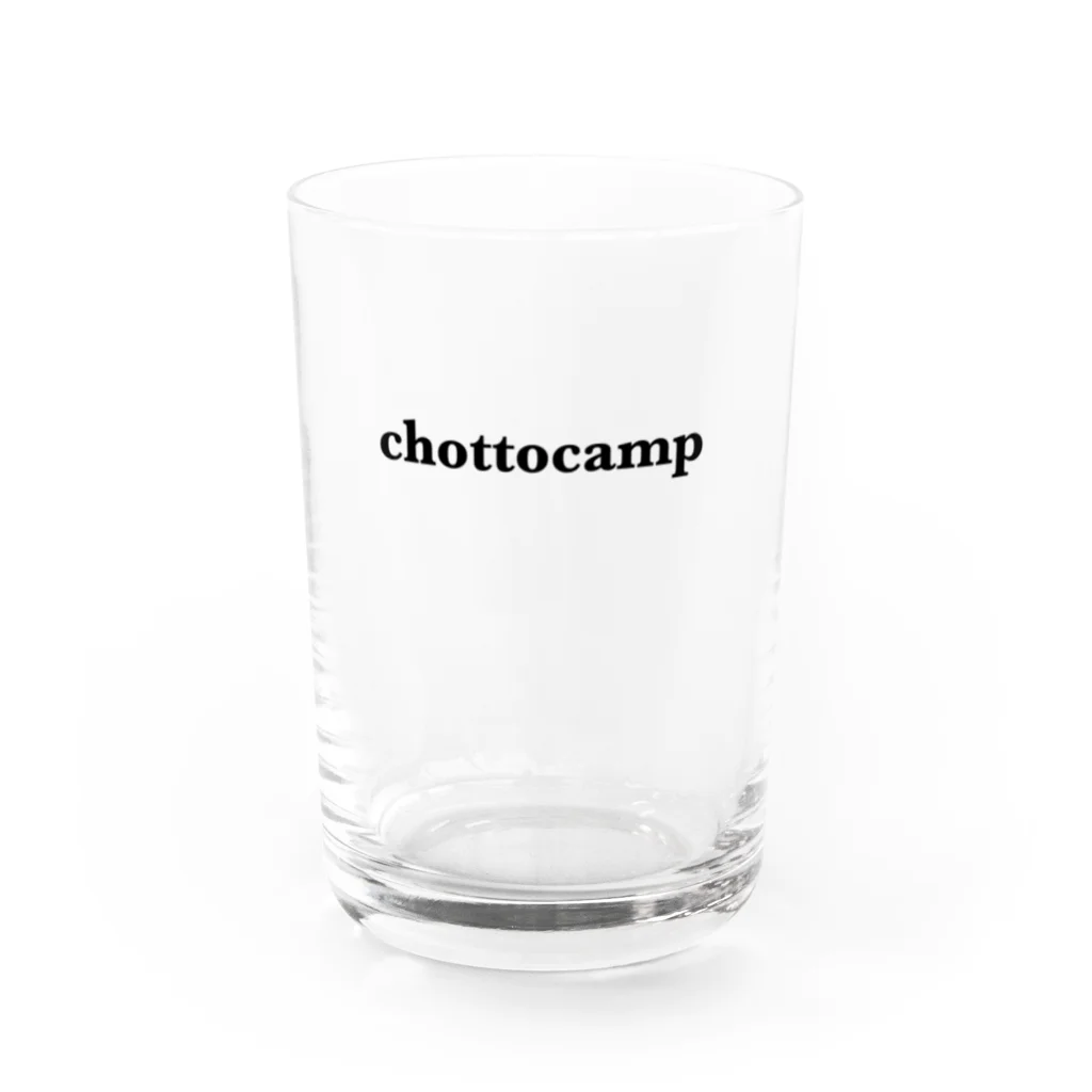 ちょっとキャンプ行ってくる。のchottocampロゴ Water Glass :front