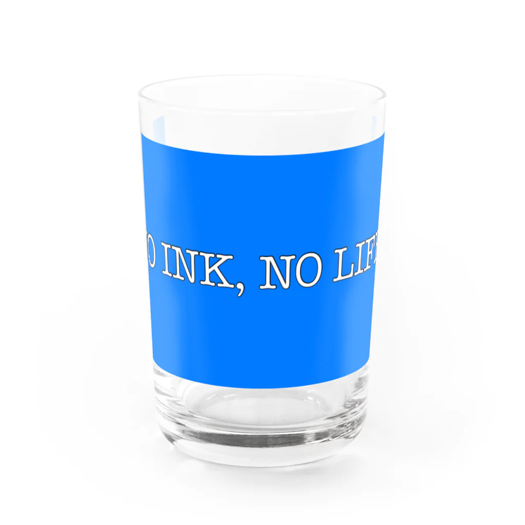 INK-I, INK-NIのNO INK, NO LIFE! グラス前面