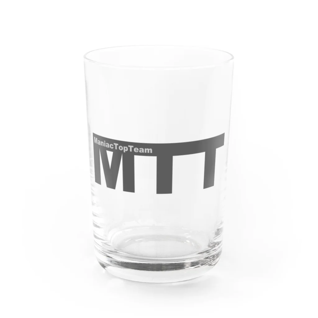 マニアックトップチームグッズショップのMTT（ManiacTopTeam） Water Glass :front