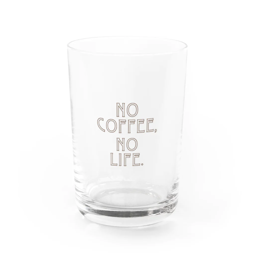 LOVE COFFEE SHOPの「NO COFFEE,NO LIFE．」 グラス前面