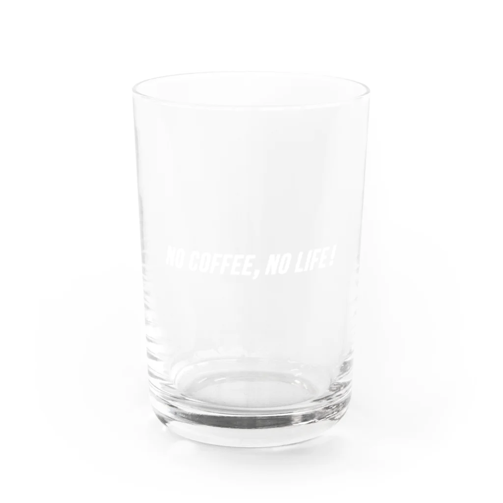 LOVE COFFEE SHOPの「NO COFFEE,NO LIFE！」（白） Water Glass :front
