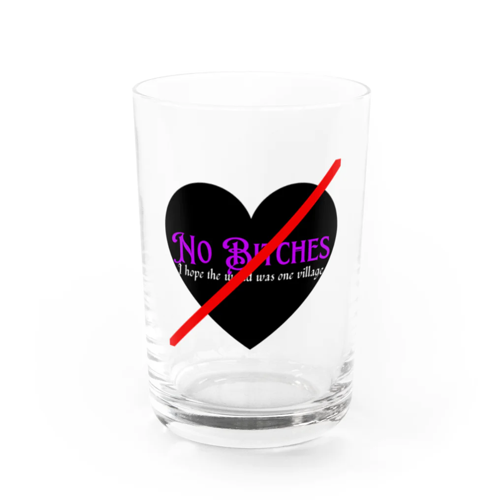 No Bitches 総塾長@REALITYのNo  Bitches Water Glass :front