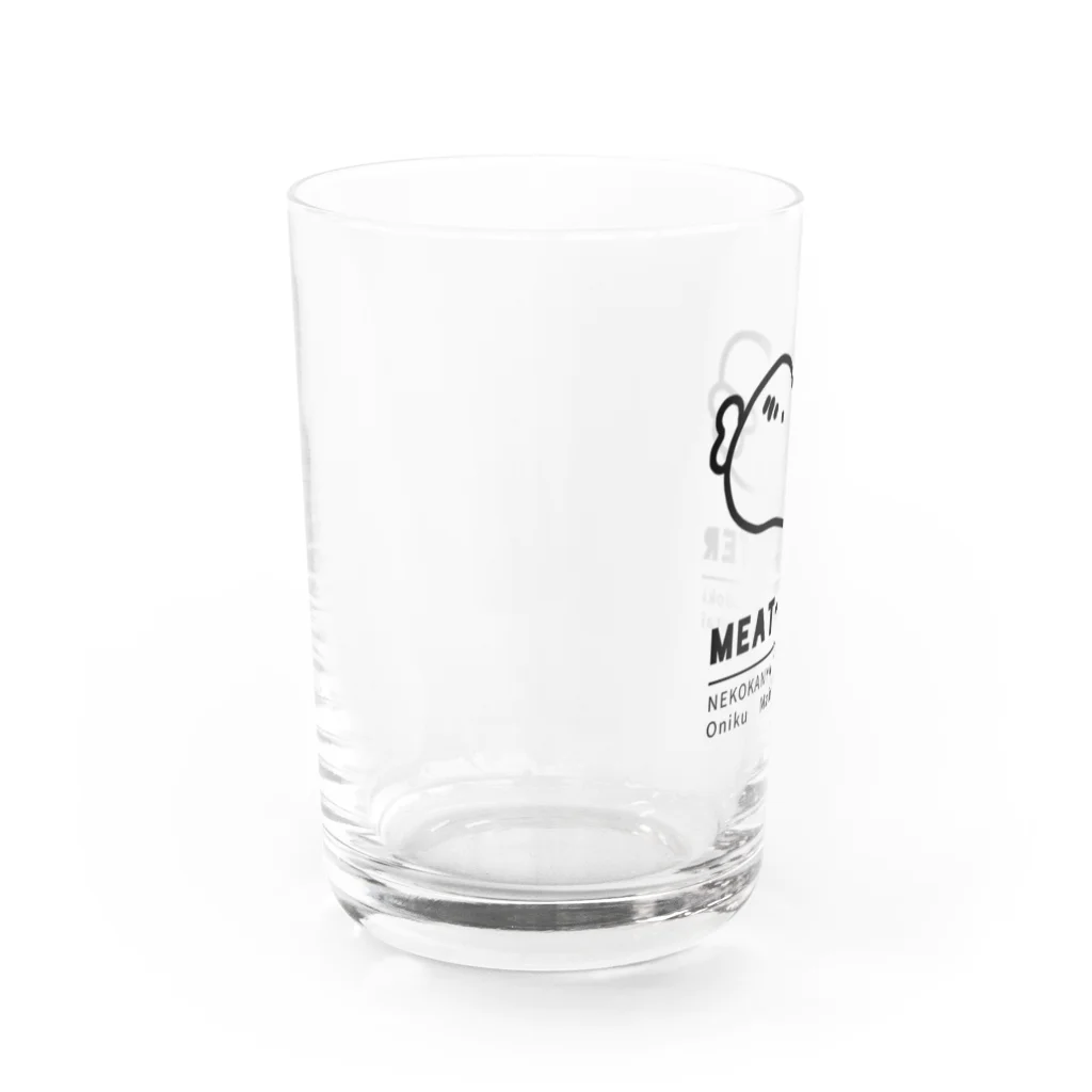 NEKOKAN-YA SUZURI支店の毎日お肉飲みたい Water Glass :left