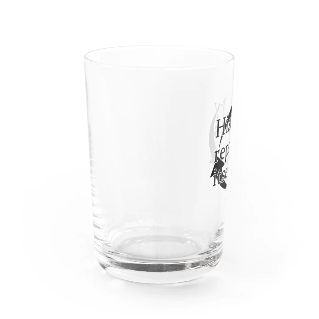 リョウイチ　の‎History repeats itself. Water Glass :left