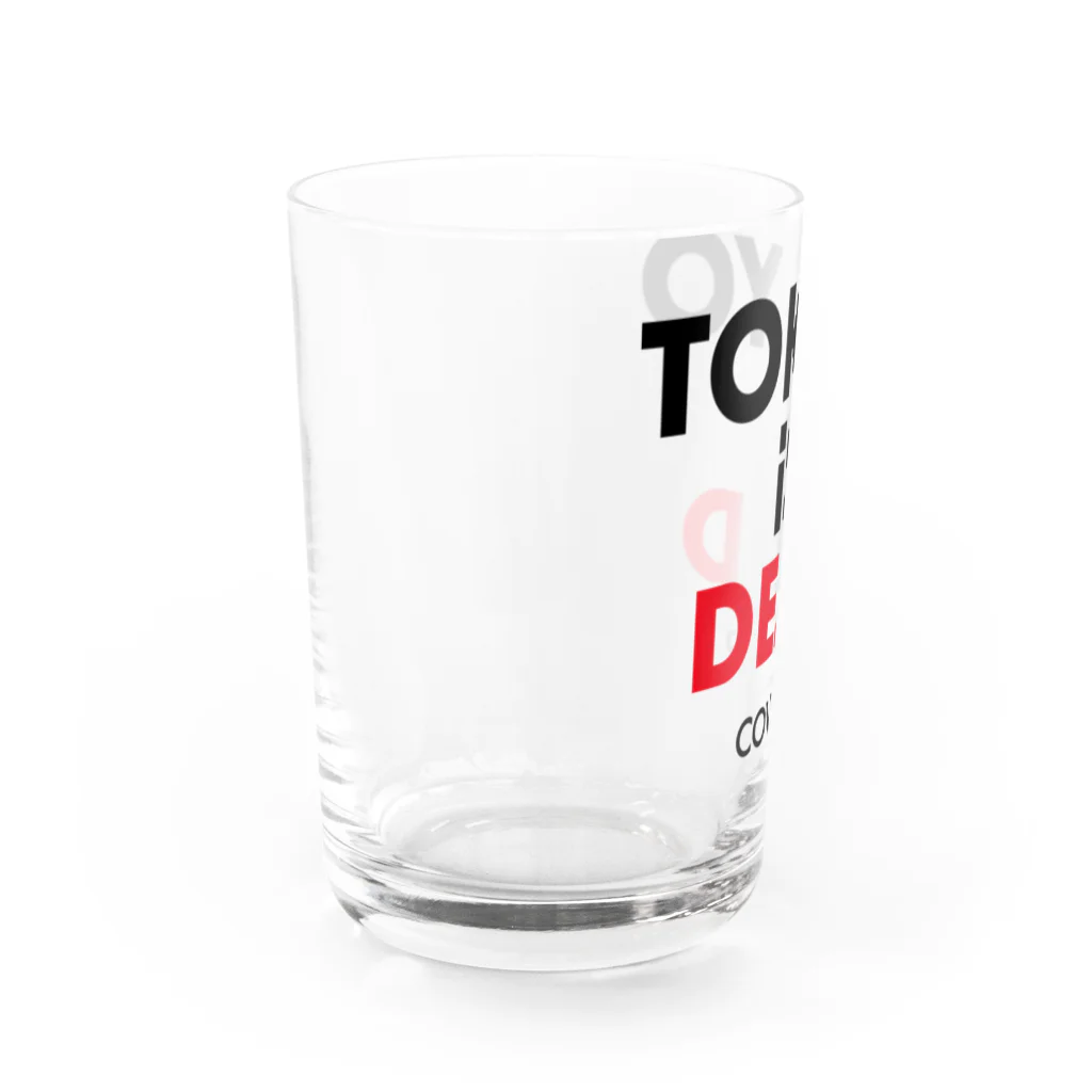 NIPPON DESIGNのTOKYO iS DEAD  COVID-19 Water Glass :left
