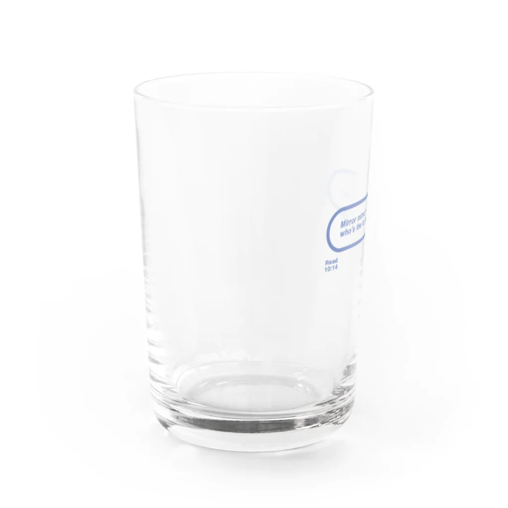 mirror mirrorの返事はいらない Water Glass :left