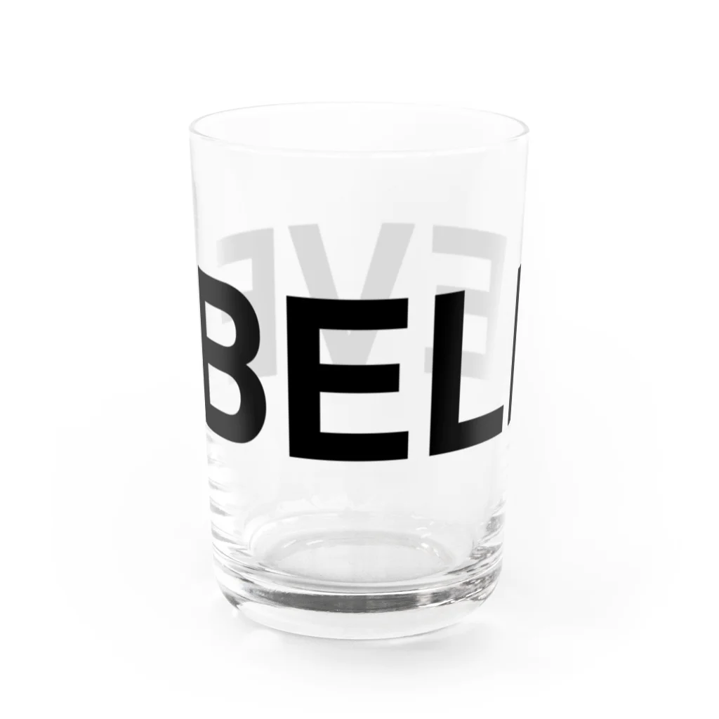 TOKYO LOGOSHOP 東京ロゴショップのBELIEVE-ビリーブ- Water Glass :left