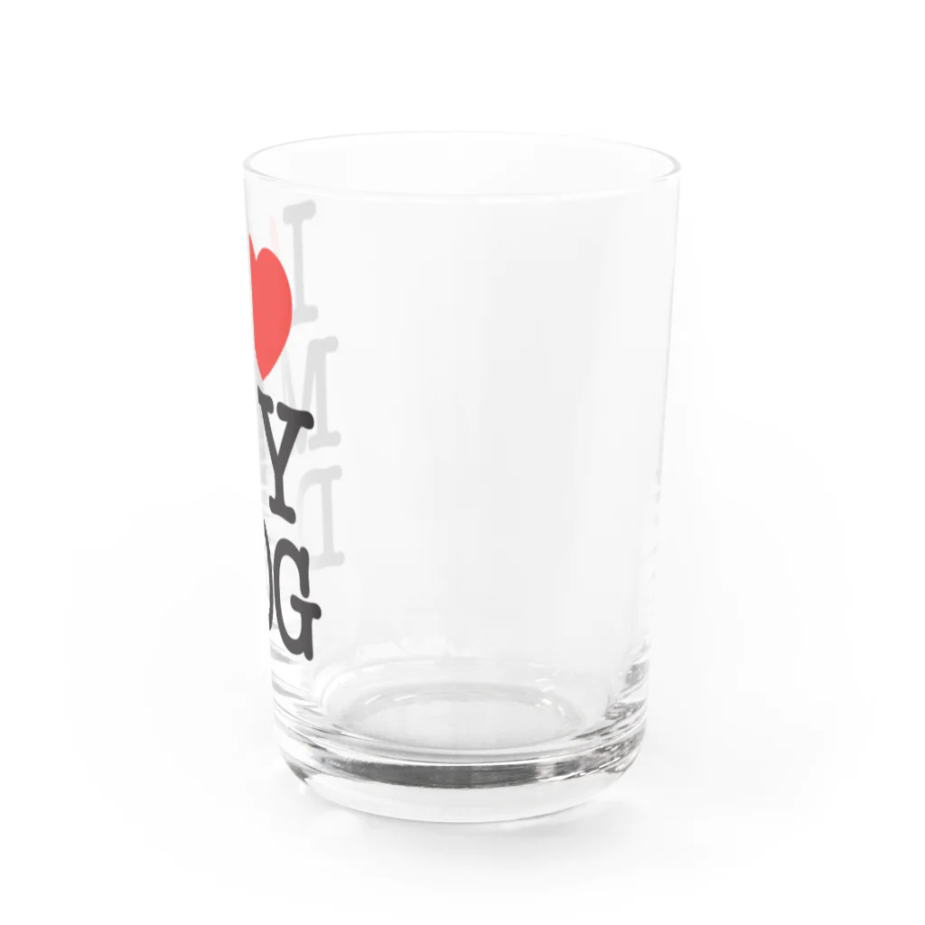 I LOVE SHOPのI LOVE MY DOG Water Glass :right