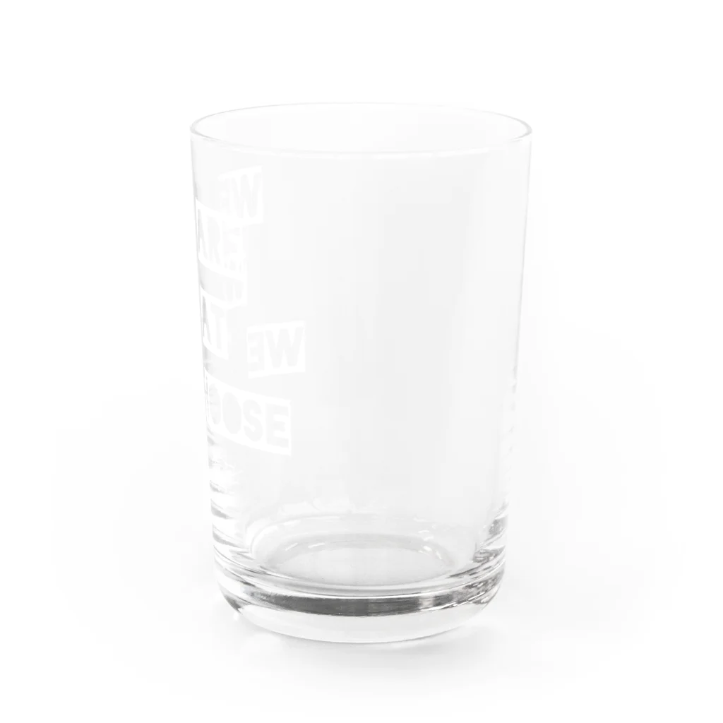 The Innovation ShopのWE ARE WHAT WE CHOOSE / WHITE Water Glass :right