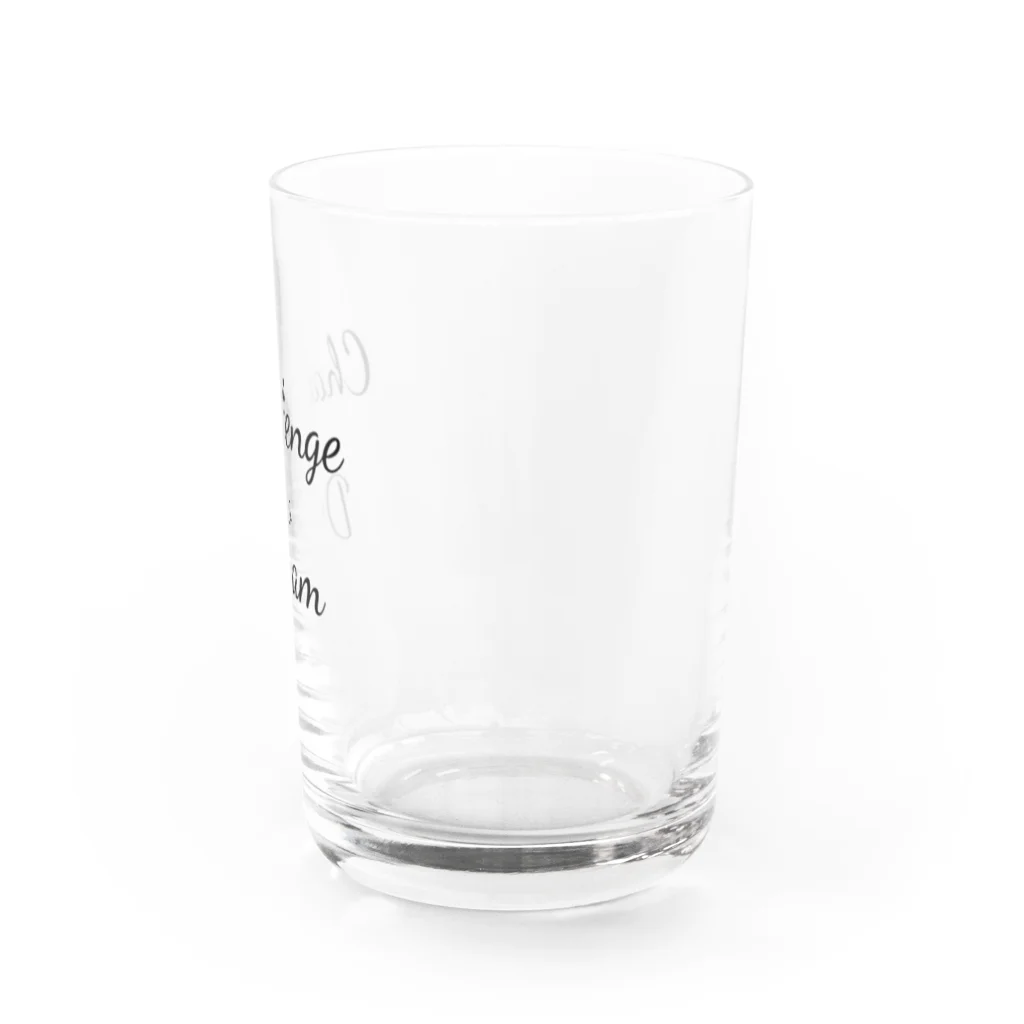 R.I_99のChallenge To Dream Water Glass :right