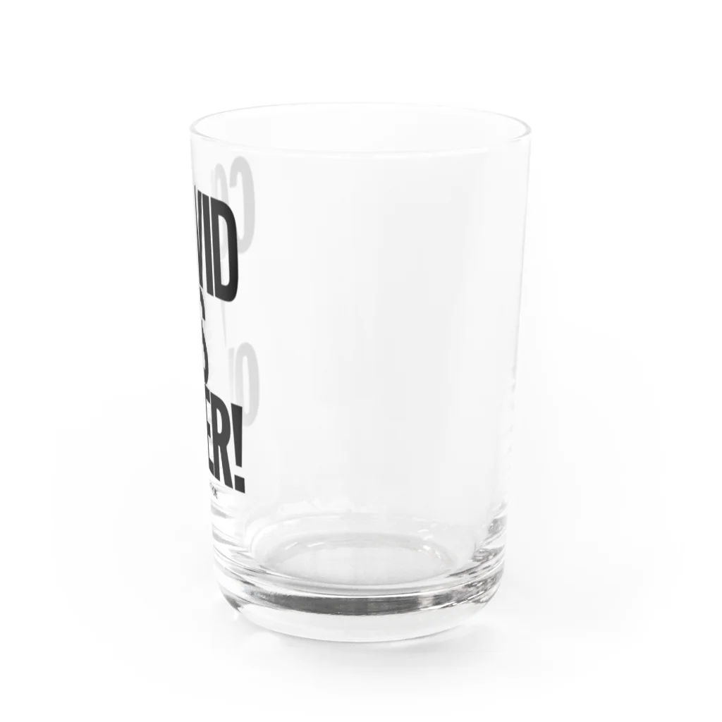 MusicahoricのCOVID IS OVER!  Water Glass :right