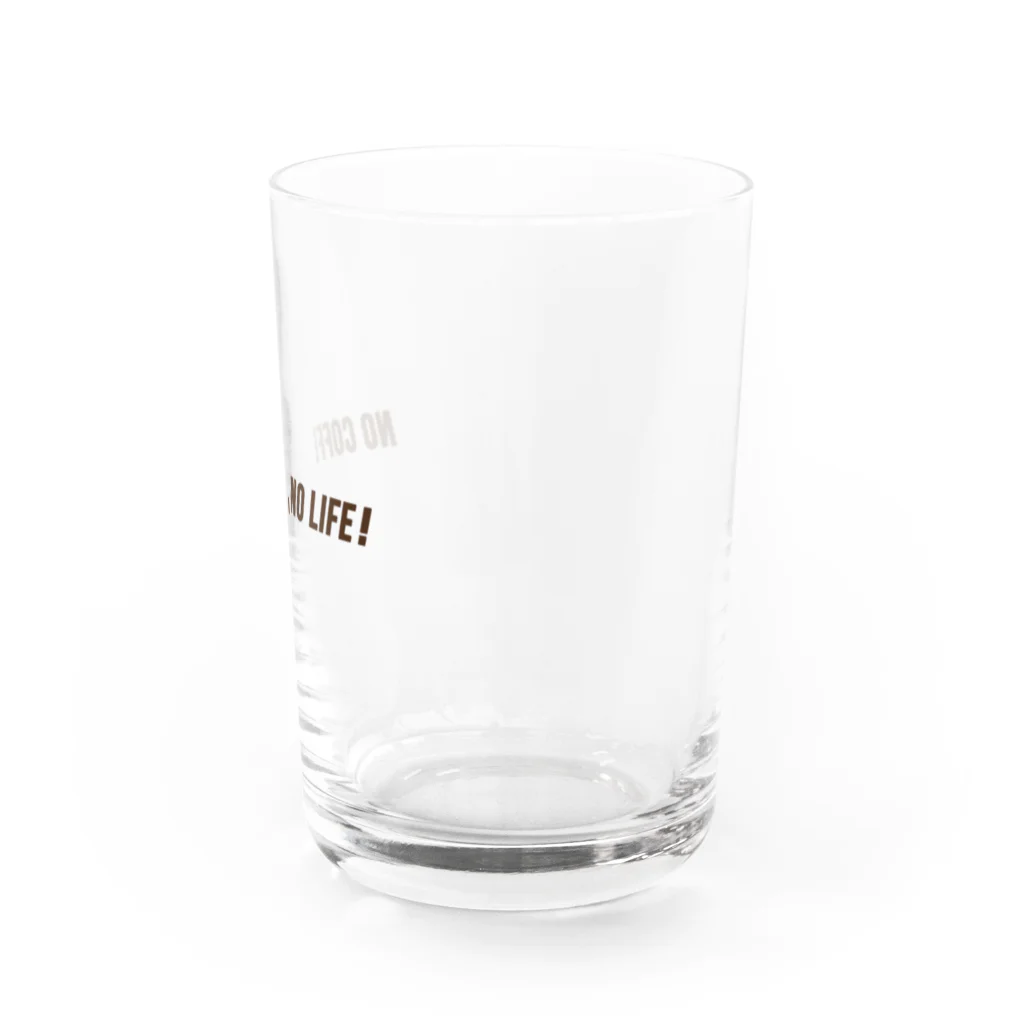 LOVE COFFEE SHOPの「NO COFFEE,NO LIFE！」 Water Glass :right