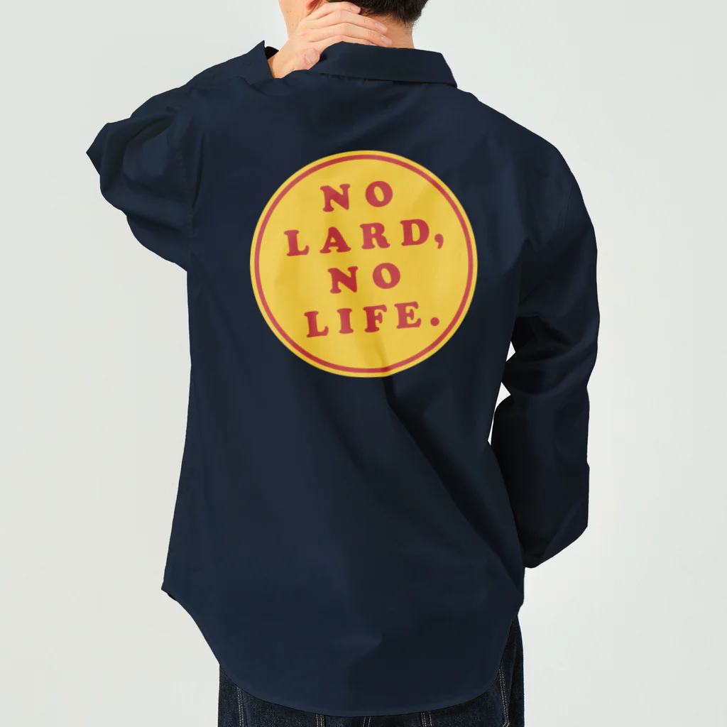 気まぐれシェフの妄想グッズのNO LARD, NO LIFE. Work Shirt