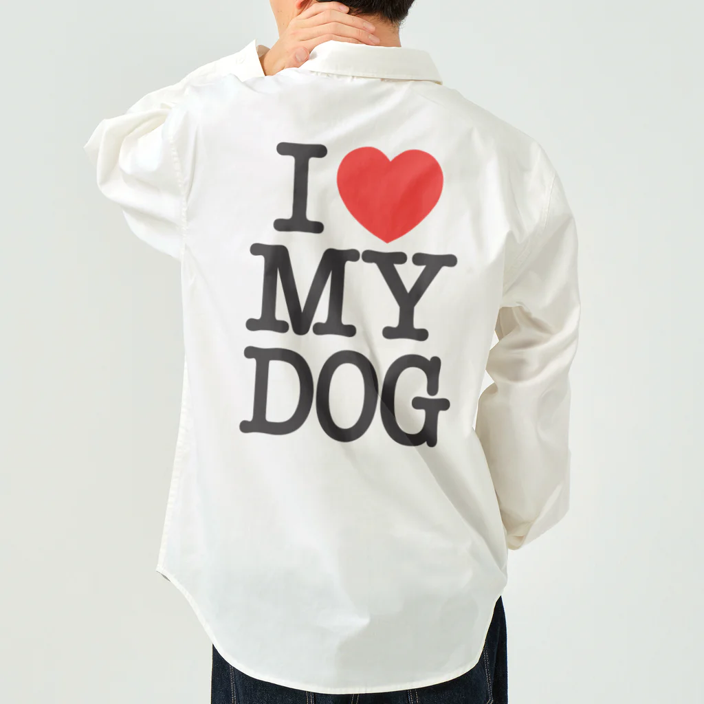 I LOVE SHOPのI LOVE MY DOG Work Shirt