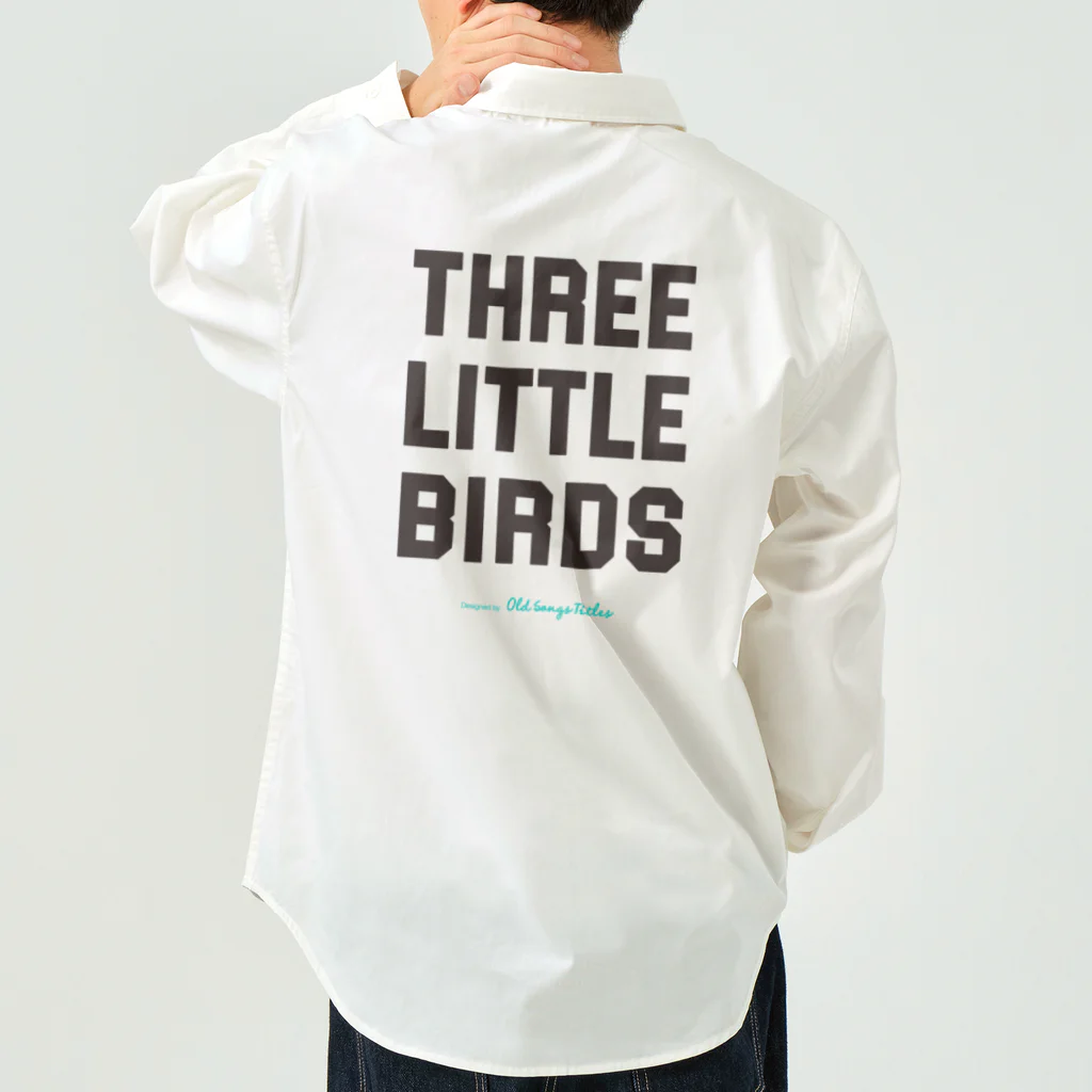 Old Songs TitlesのThree Little Birds Work Shirt