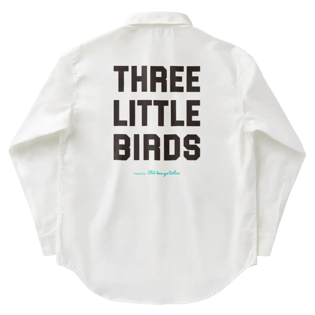 Old Songs TitlesのThree Little Birds Work Shirt