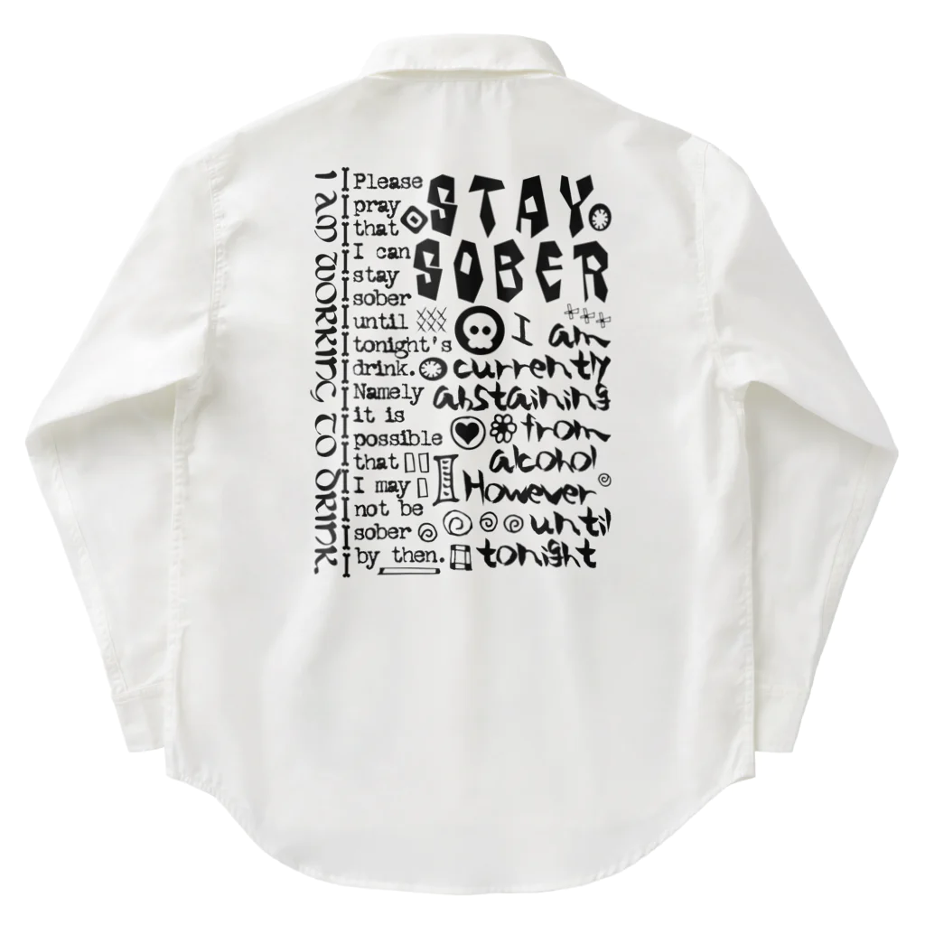 square屋のSTAY SOBER（シラフのままで）（黒２） Work Shirt