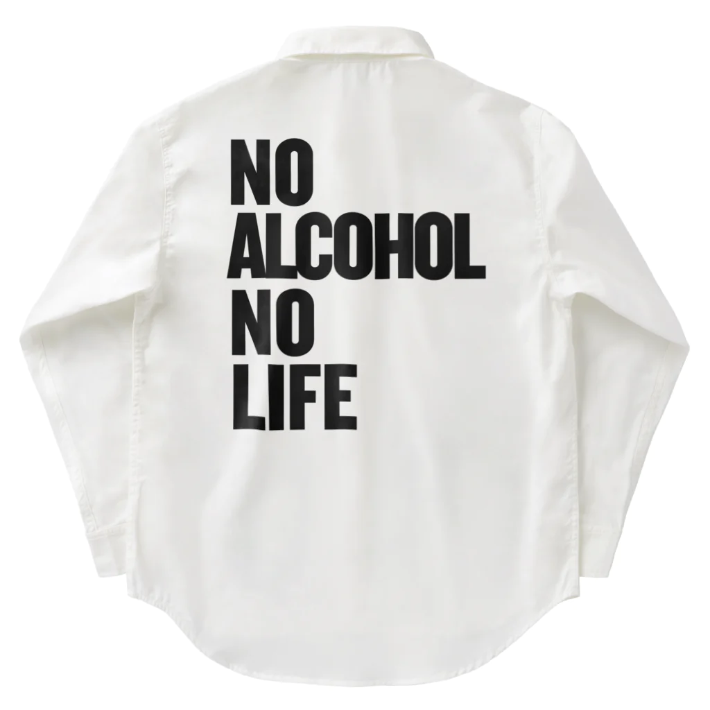 おもしろいTシャツ屋さんのNO ALCOHOL NO LIFE ノーアルコールノーライフ ワークシャツ