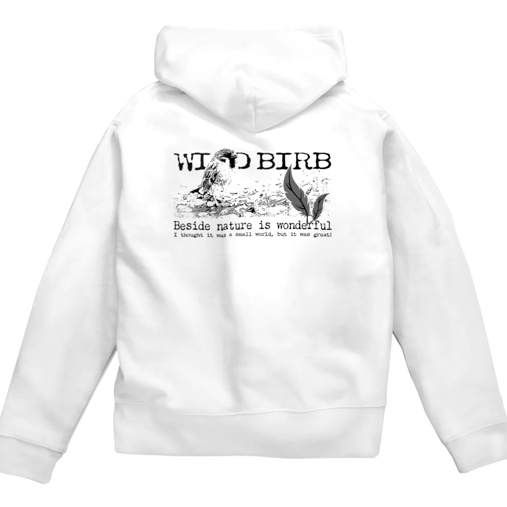 “すずめのおみせ” SUZURI店のWILD BIRB Zip Hoodie