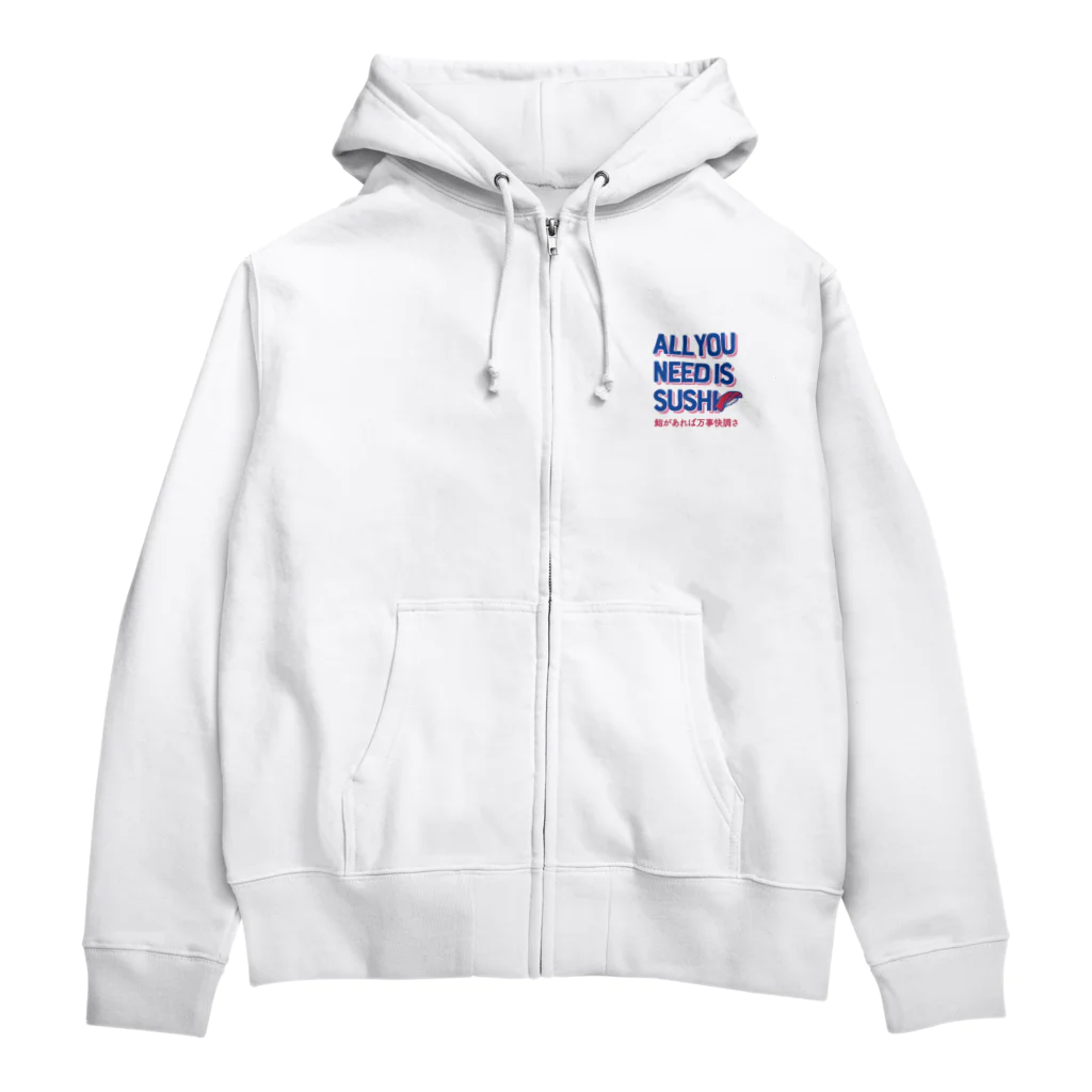 9bdesignのオール・ユー・ニード・イズ・スシ with日本語ver.（鮨があれば万事快調さ） Zip Hoodie