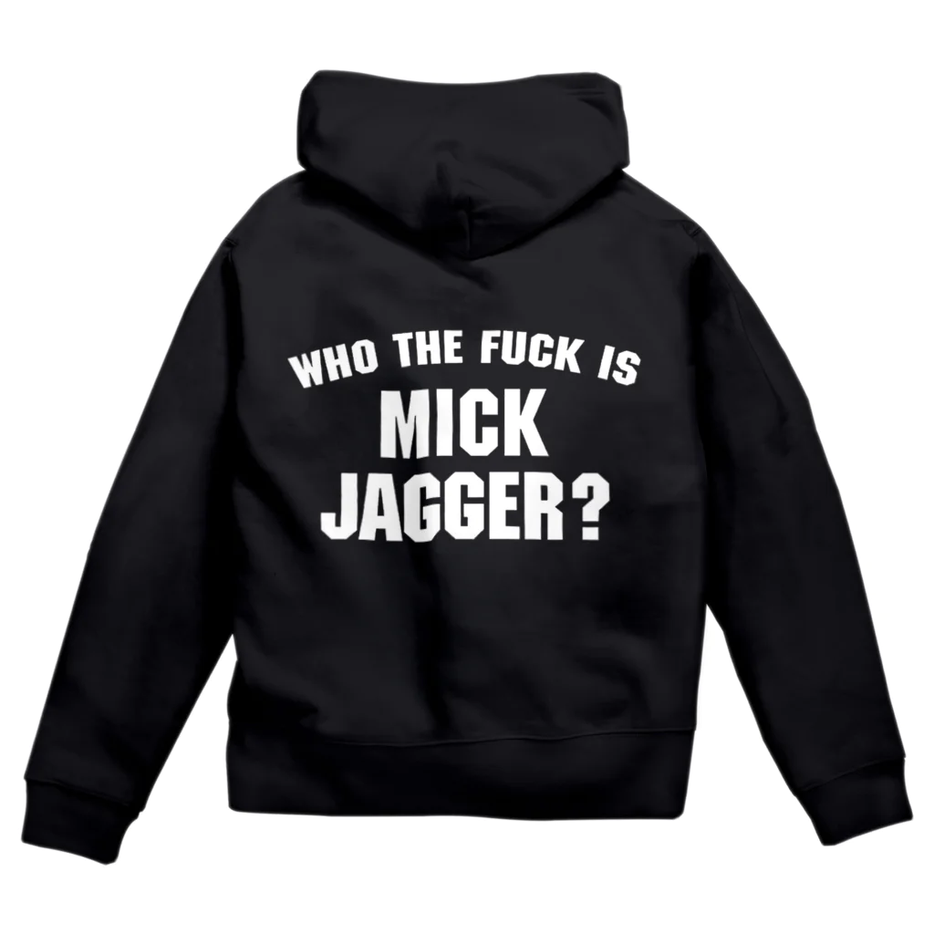 NiSHI≒MIND SATANのWho the Fuck is Mick Jagger ? Zip Hoodie