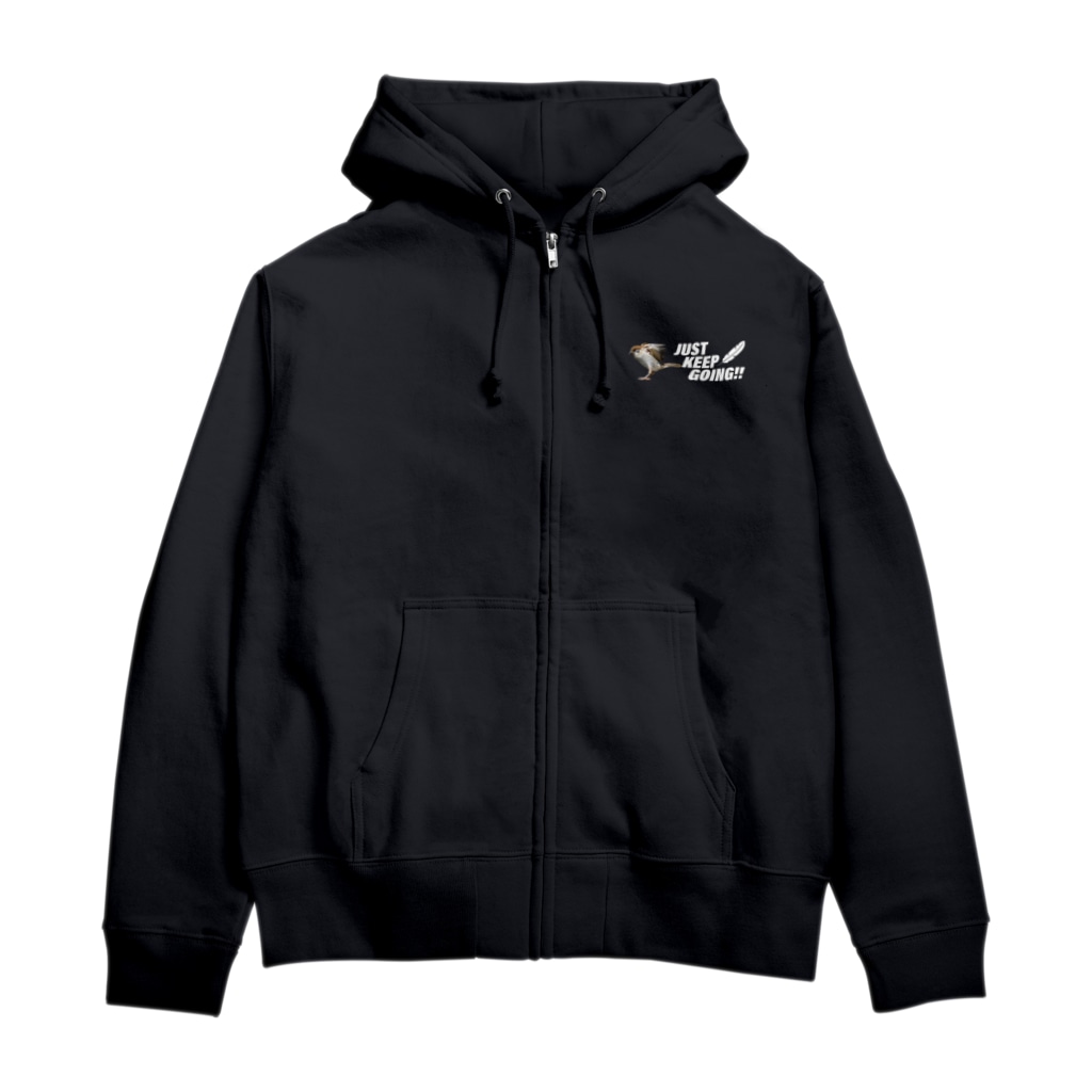 “すずめのおみせ” SUZURI店のJUST KEEP GOING Zip Hoodie