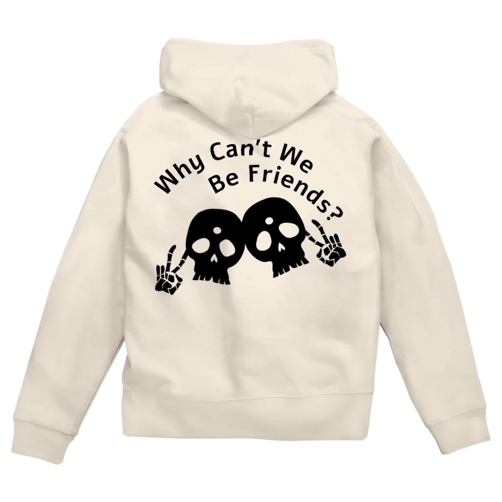 『NG （Niche・Gate）』ニッチゲート-- IN SUZURIのWhy Can't We Be Friends?（黒） Zip Hoodie