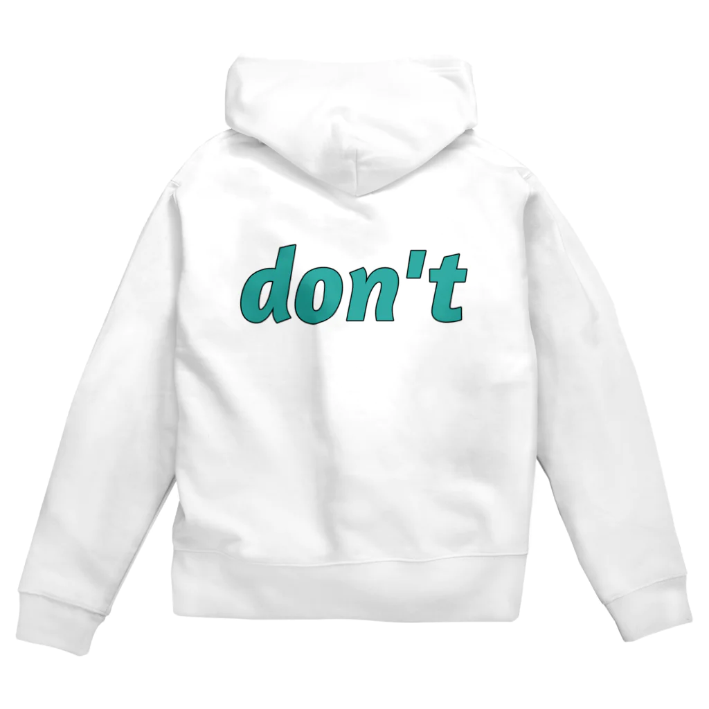 don'tのdon't Zip Hoodie