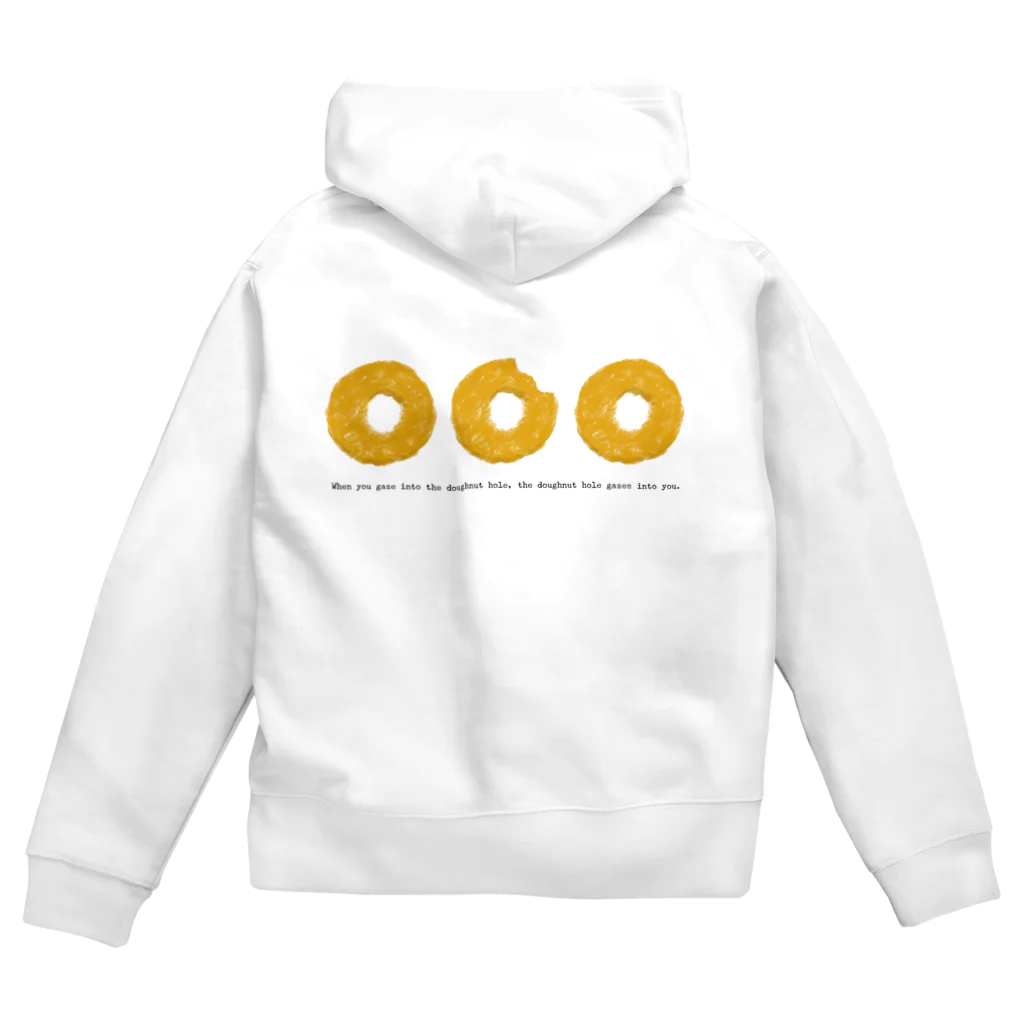 ZOZI SHOPのWhen you gaze into the doughnut hole, the doughnut hole gazes into you. Zip Hoodie