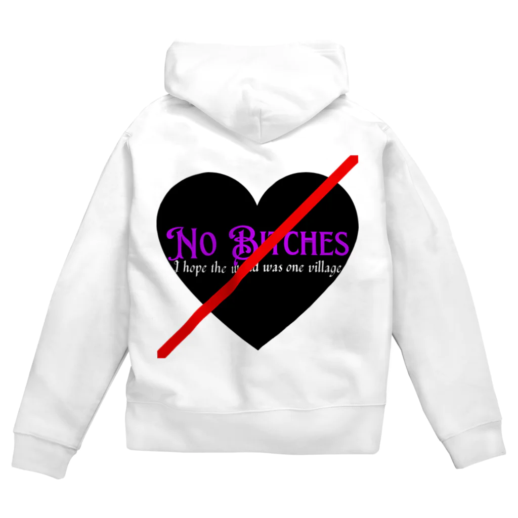 No Bitches 総塾長@REALITYのNo  Bitches Zip Hoodie