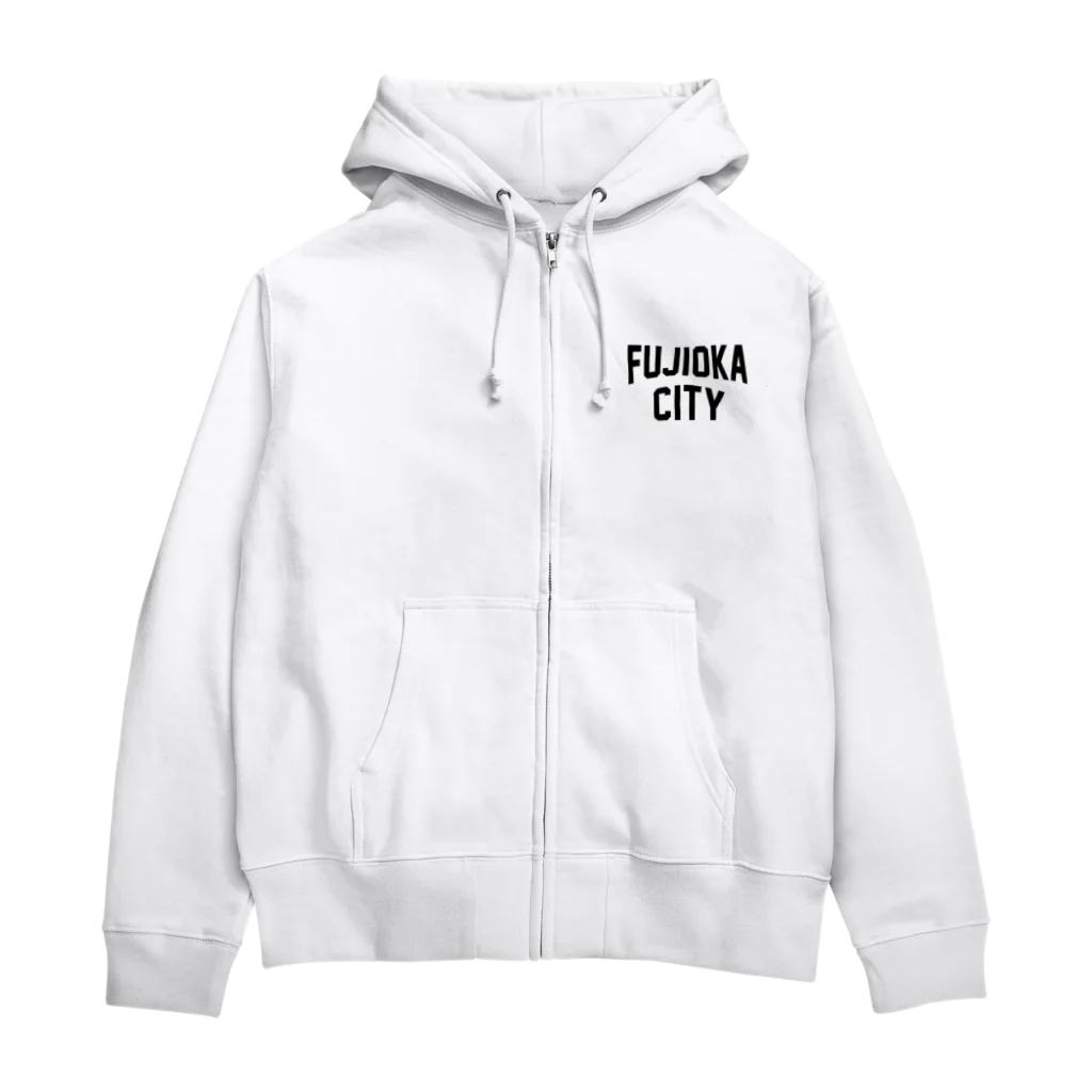 JIMOTOE Wear Local Japanの藤岡市 FUJIOKA CITY Zip Hoodie