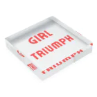 あい・まい・みぃのGirl Triumph-女性の勝利や成功を表す言葉 Acrylic Block :placed flat