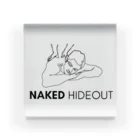 春田 秀一のNAKED HIDEOUT Acrylic Block