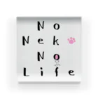 ひよこねこ ショップ 1号店のNo Neko No Life Acrylic Block