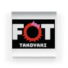 FOTのたこやき　FOT アクリルブロック