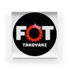 FOTのたこやき　FOT アクリルブロック